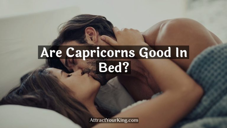 Are Capricorns Good In Bed?