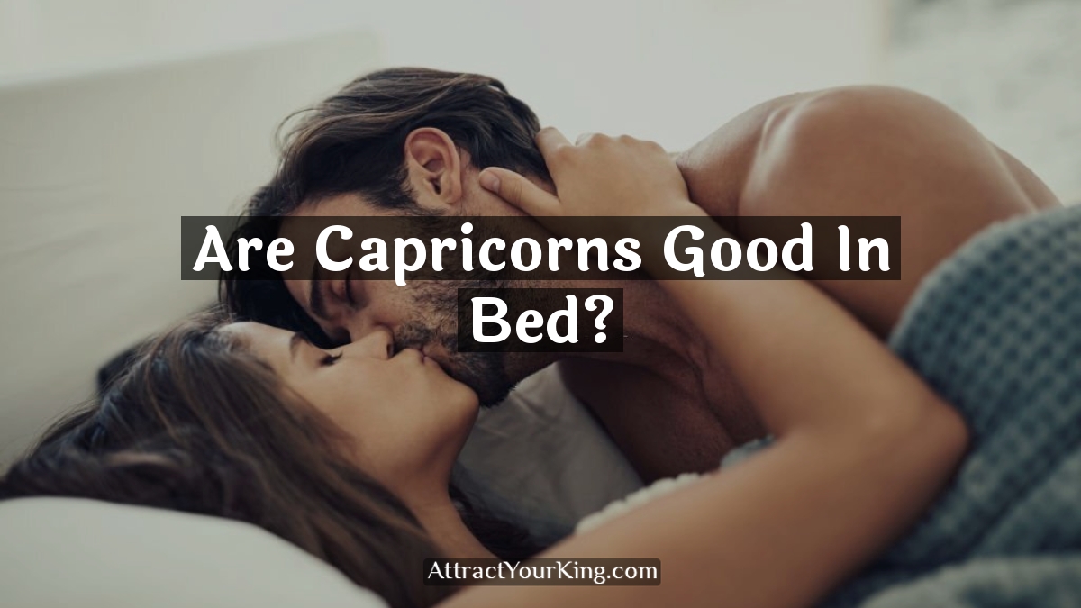 are capricorns good in bed