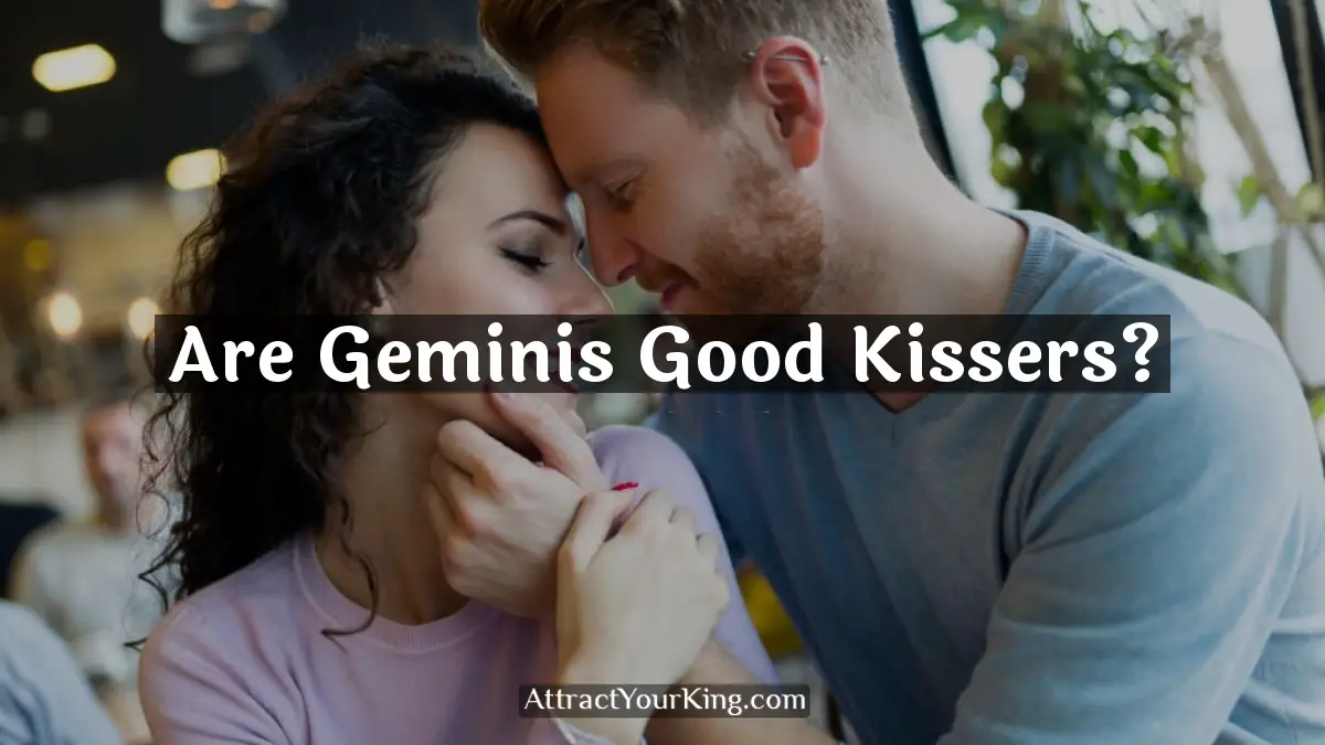 are geminis good kissers