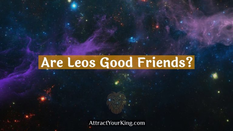 Are Leos Good Friends?