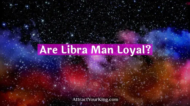 Are Libra Man Loyal?