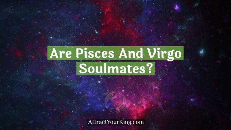 Are Pisces And Virgo Soulmates?