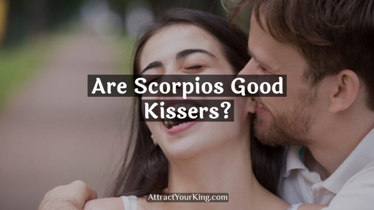 Are Scorpios Good Kissers?
