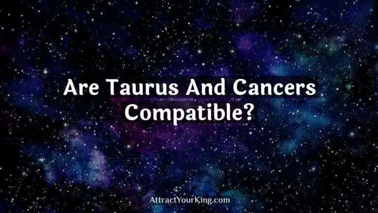 Are Taurus And Cancers Compatible?