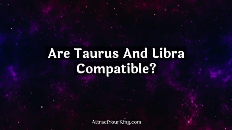 Are Taurus And Libra Compatible?