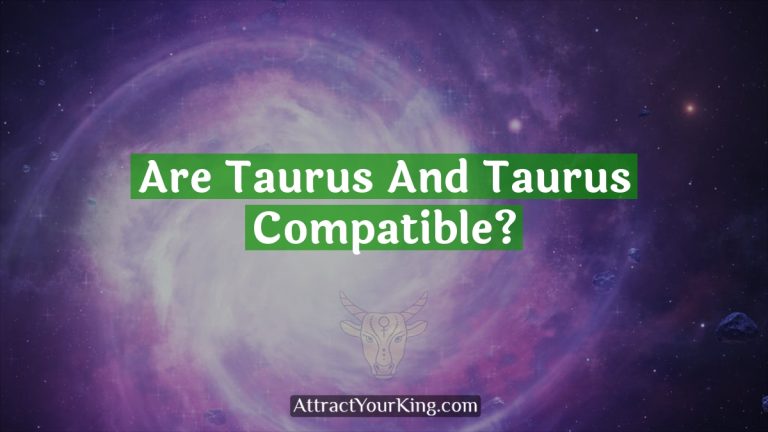 Are Taurus And Taurus Compatible?