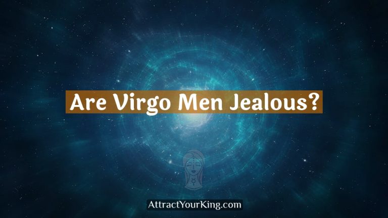 Are Virgo Men Jealous?