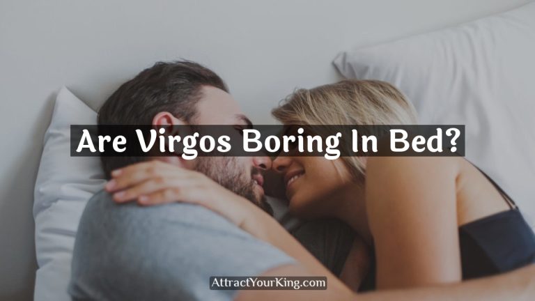 Are Virgos Boring In Bed?