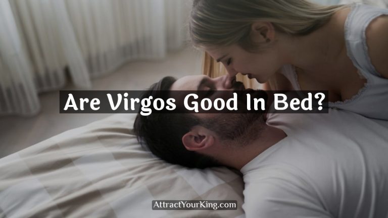 Are Virgos Good In Bed?