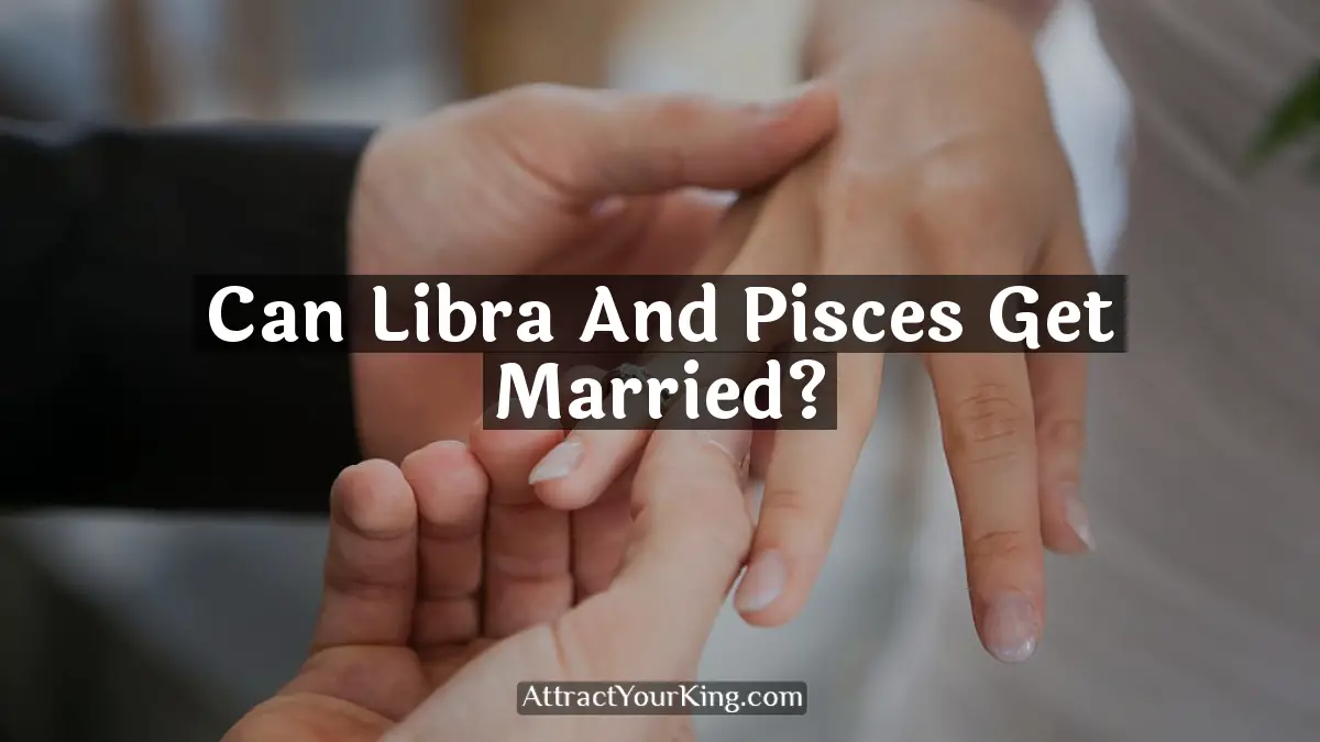 can libra and pisces get married