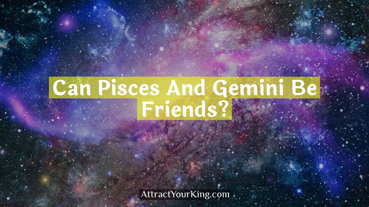 can pisces and gemini be friends