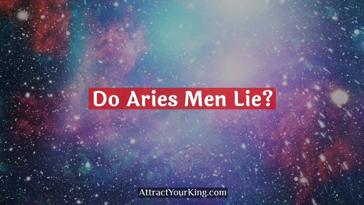 do aries men lie