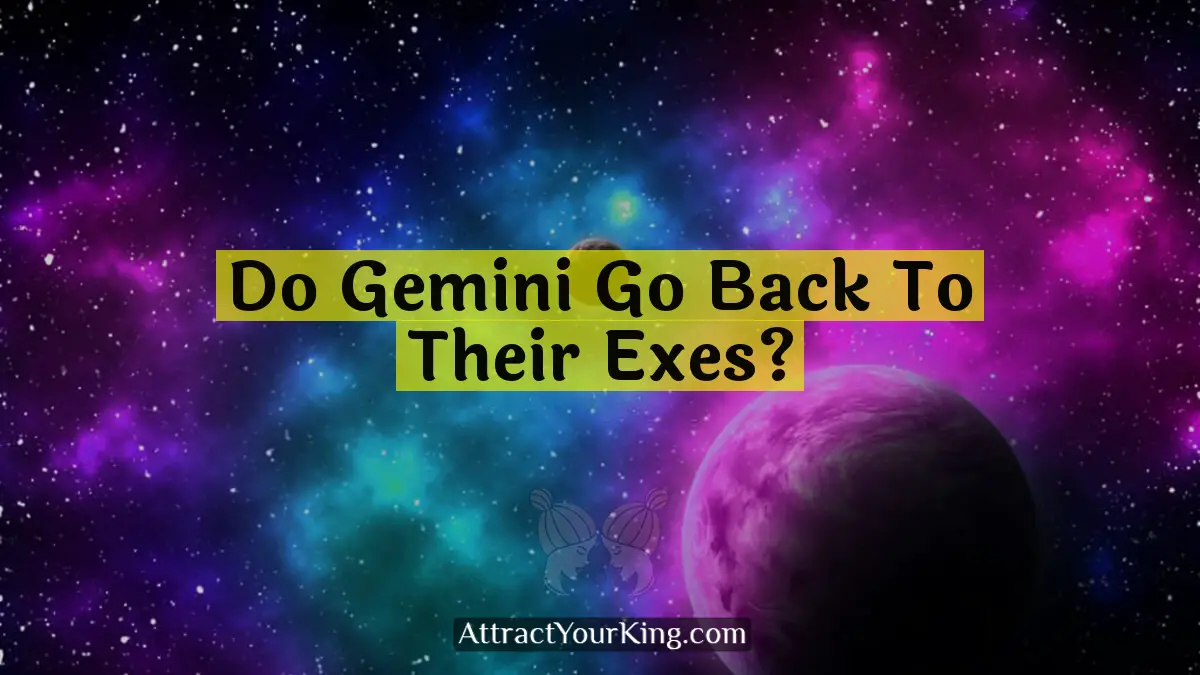 do gemini go back to their exes