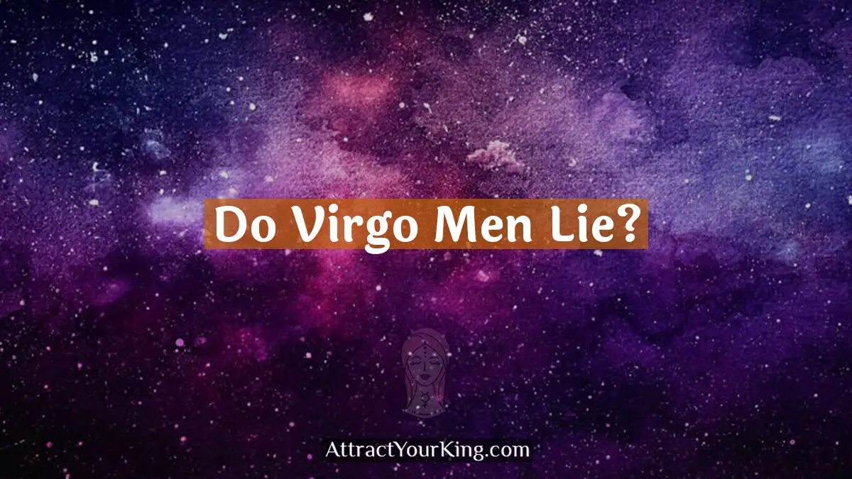 do virgo men lie