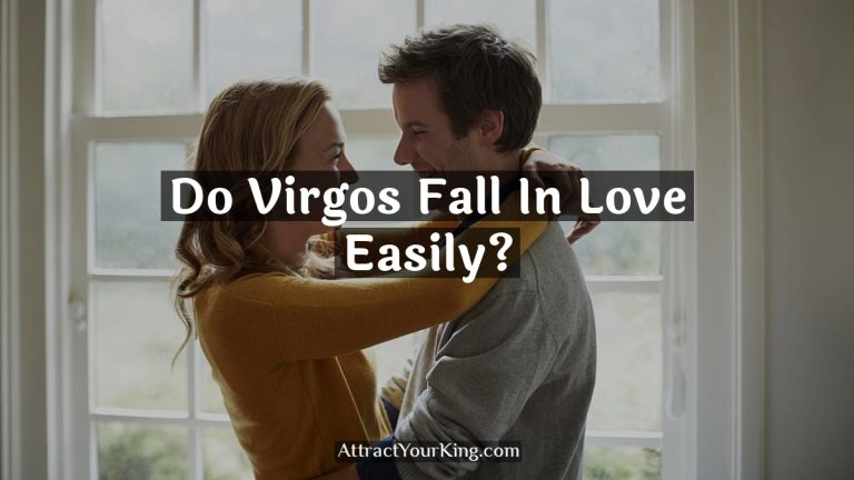 Do Virgos Fall In Love Easily?