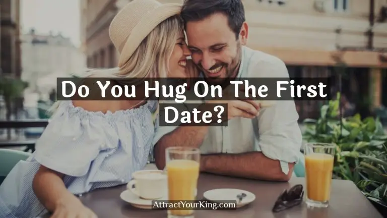 Do You Hug On The First Date?