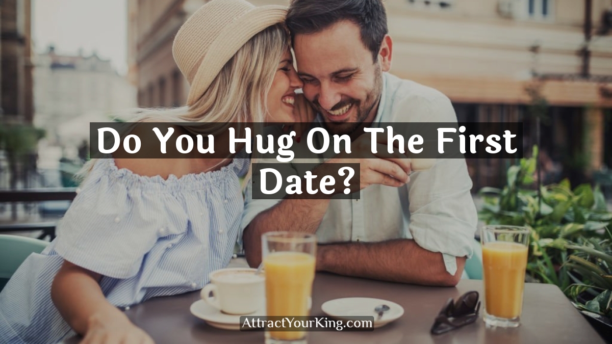 do you hug on the first date