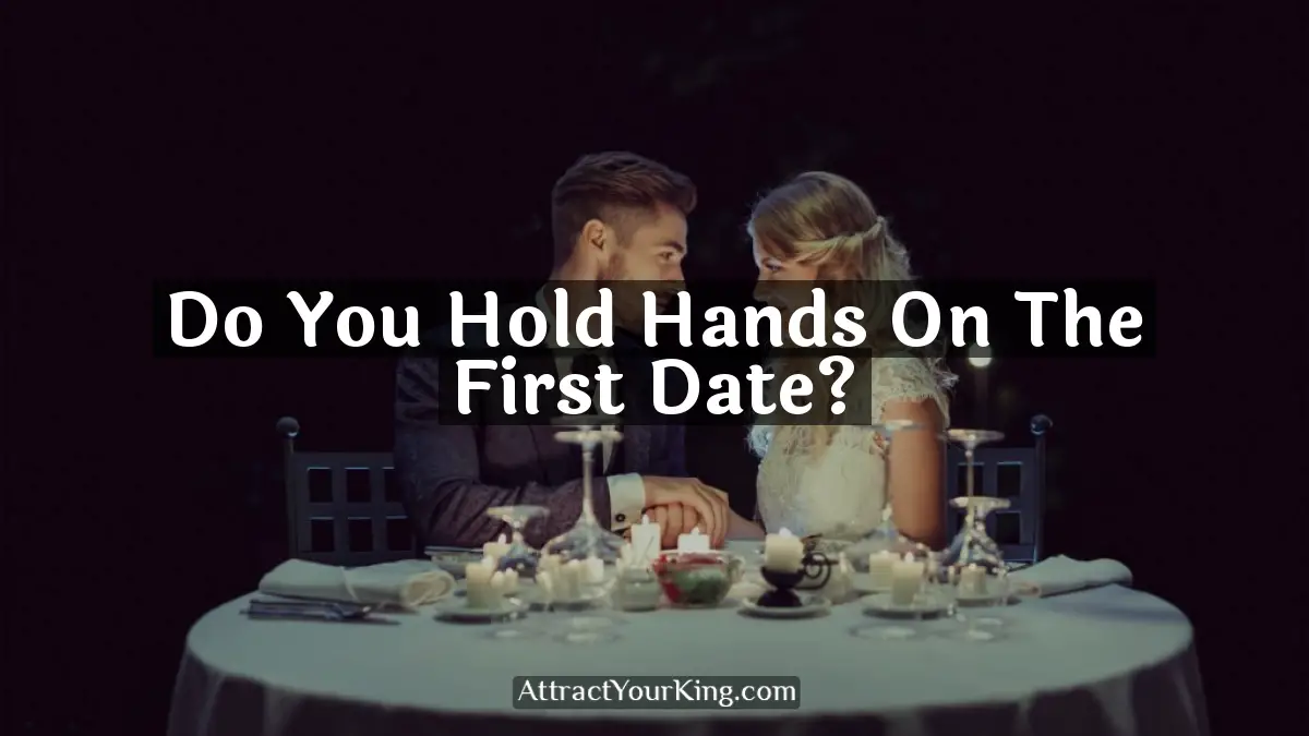 do you hold hands on the first date
