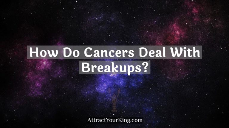 How Do Cancers Deal With Breakups?