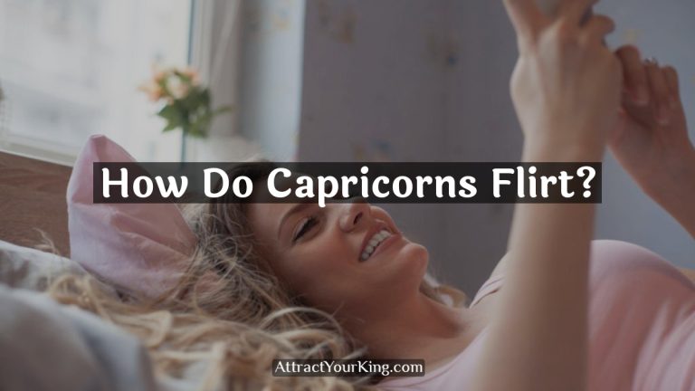 How Do Capricorns Flirt?
