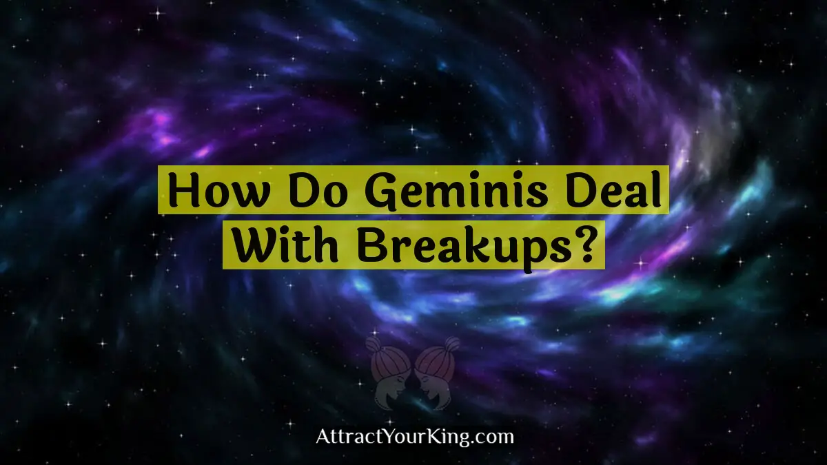 how do geminis deal with breakups