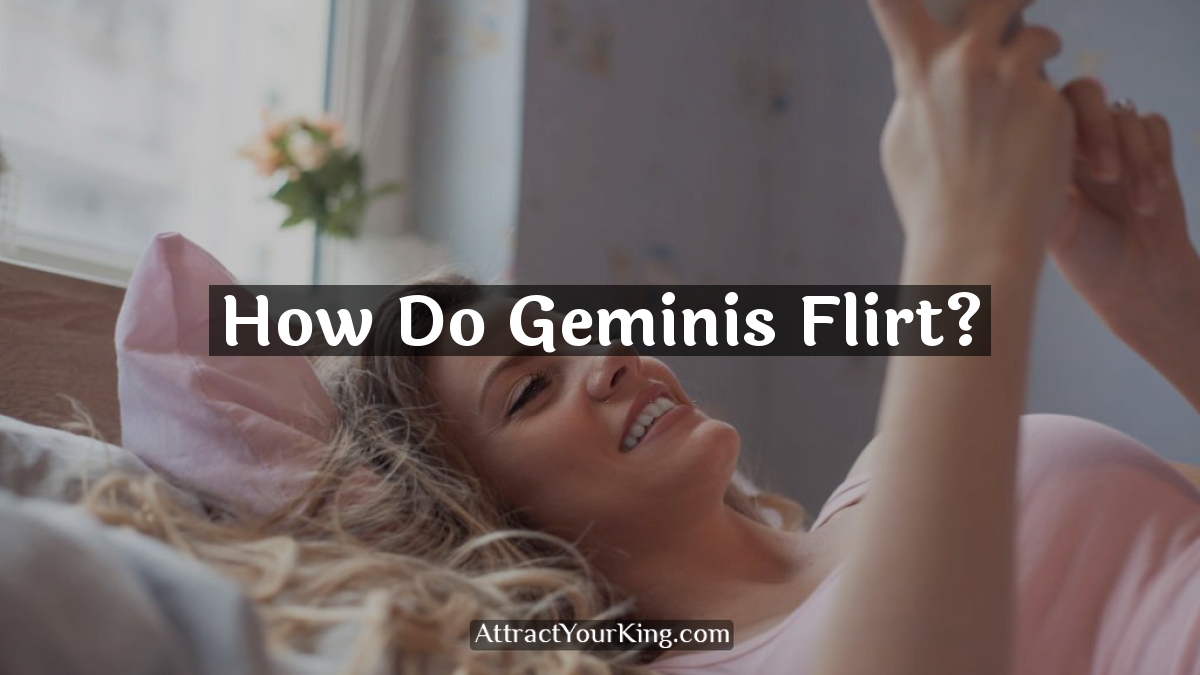 how do geminis flirt