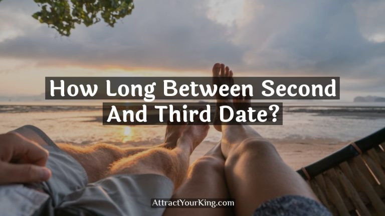 How Long Between Second And Third Date?