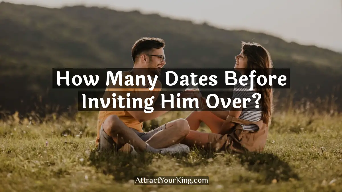 how many dates before inviting him over