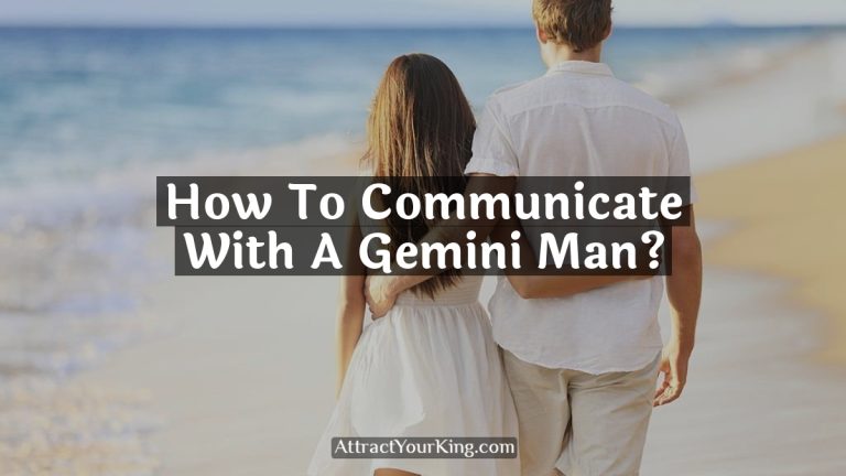 How To Communicate With A Gemini Man?