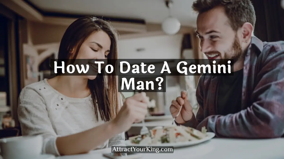 how to date a gemini man