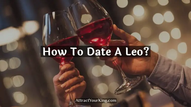 How To Date A Leo?