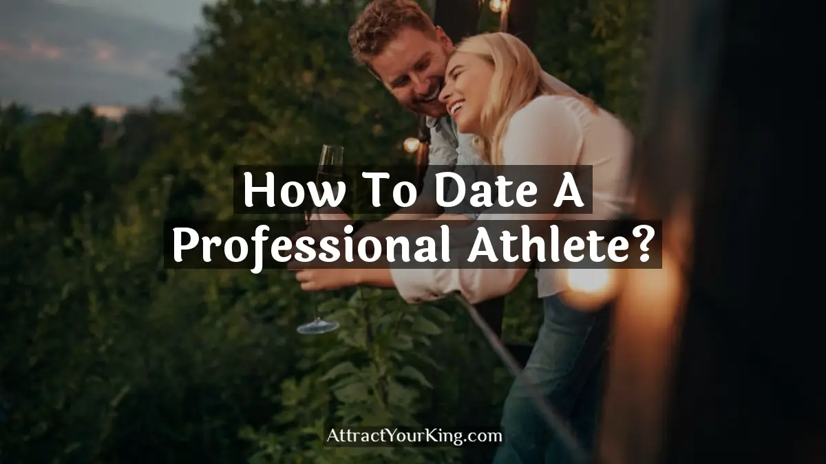 how to date a professional athlete