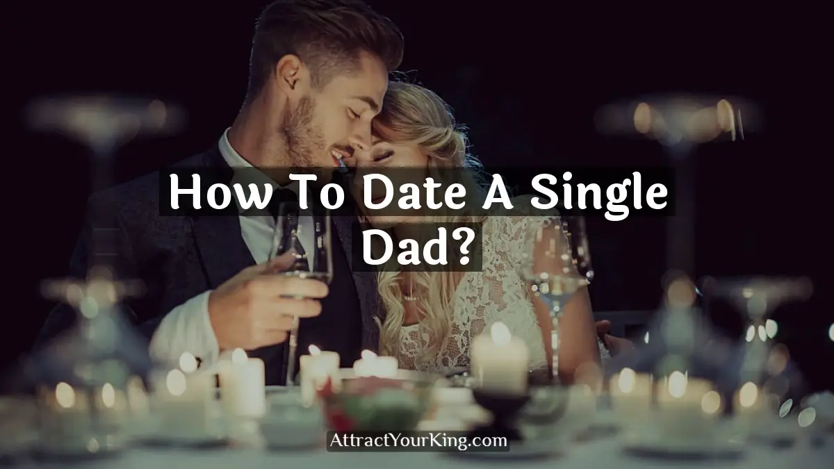 how to date a single dad