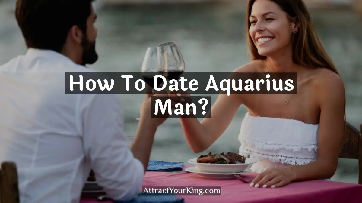 how to date aquarius man