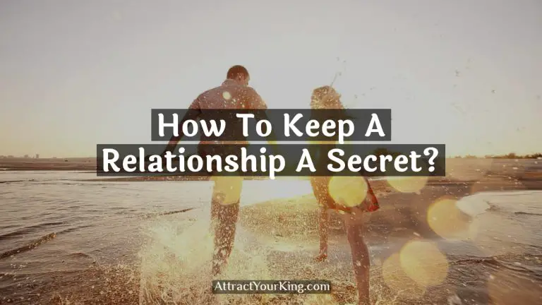 How To Keep A Relationship A Secret?