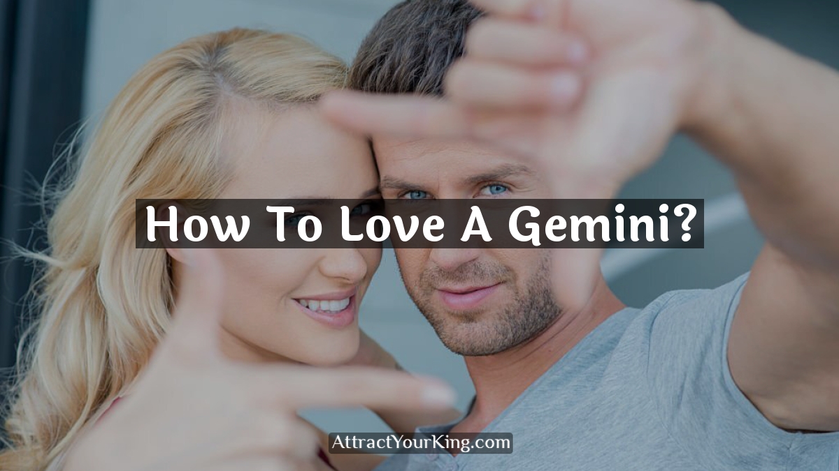 how to love a gemini
