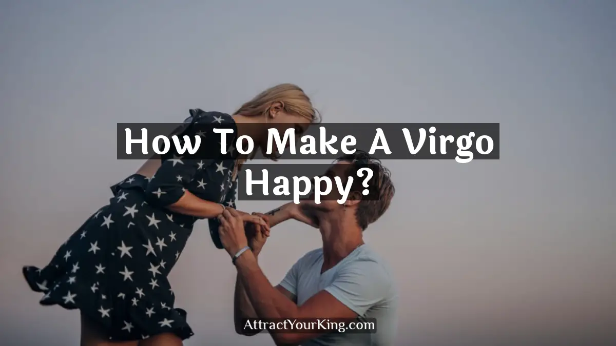 how to make a virgo happy