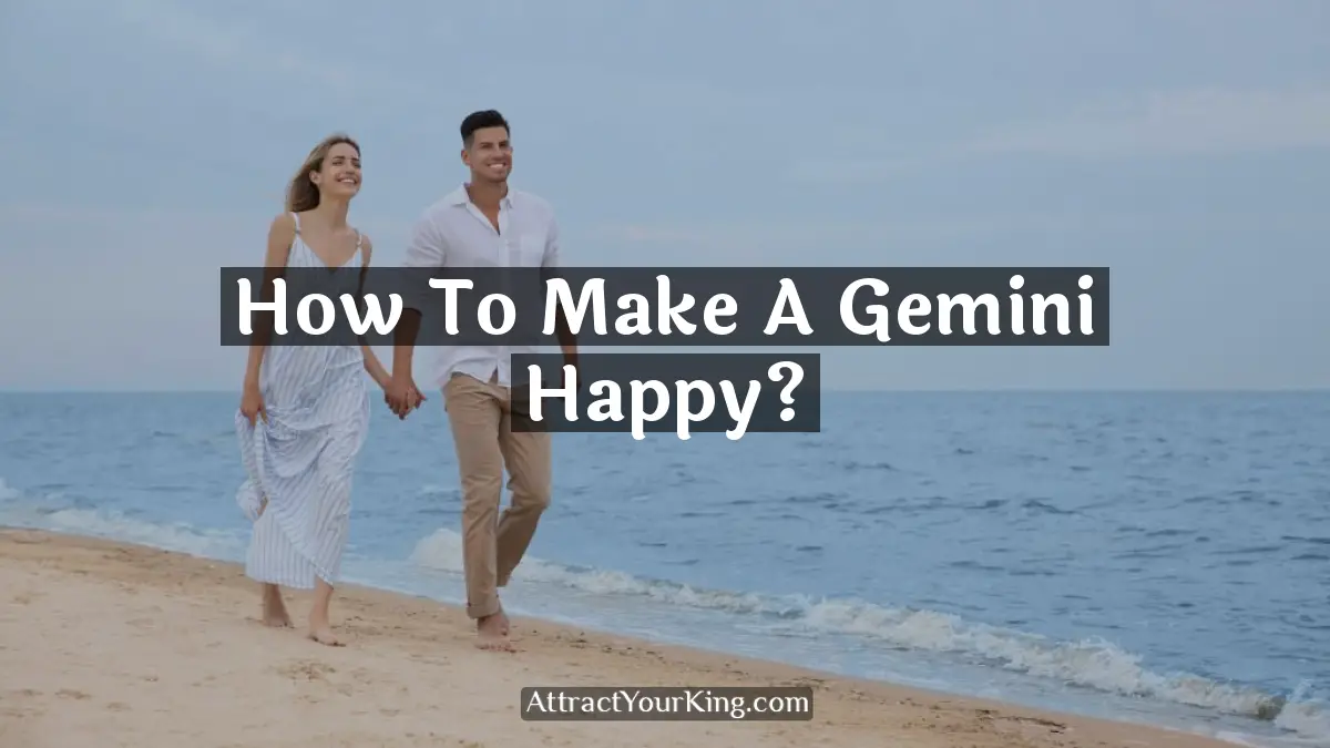 how to make a gemini happy