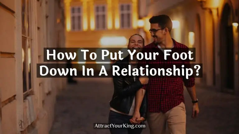 how to put your foot down in a relationship