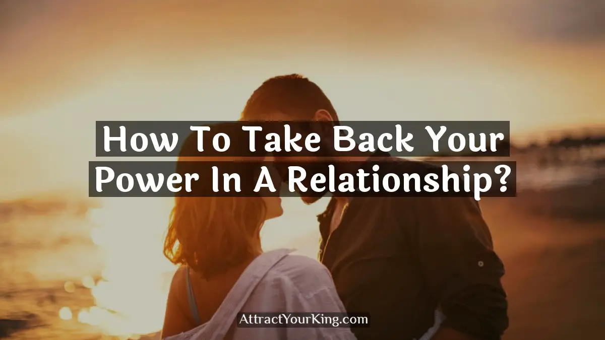 how to take back your power in a relationship