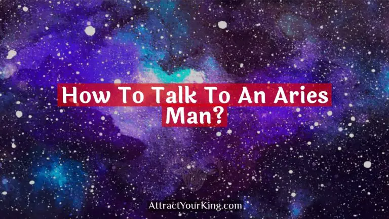 How To Talk To An Aries Man?