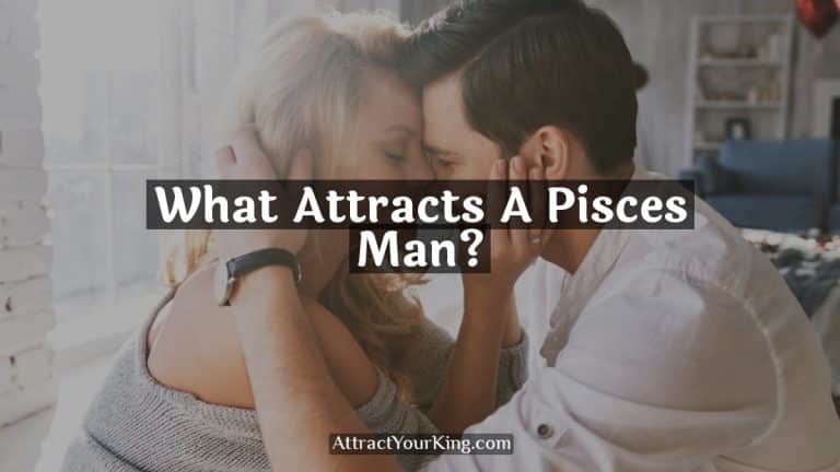 What Attracts A Pisces Man?