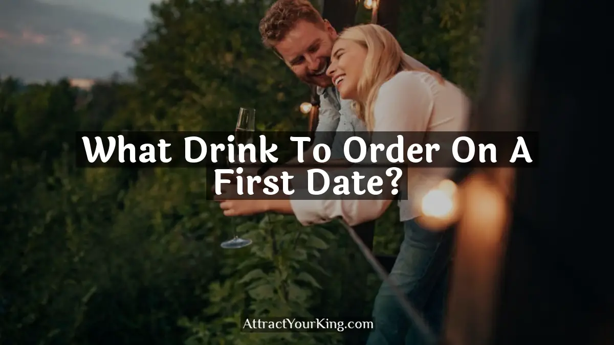 what drink to order on a first date