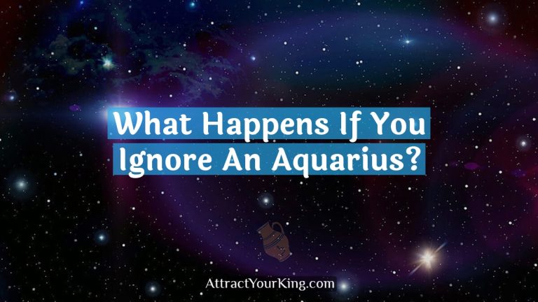 What Happens If You Ignore An Aquarius?