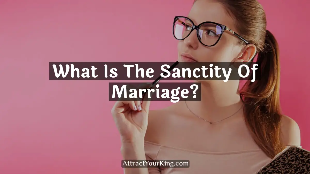 what is the sanctity of marriage