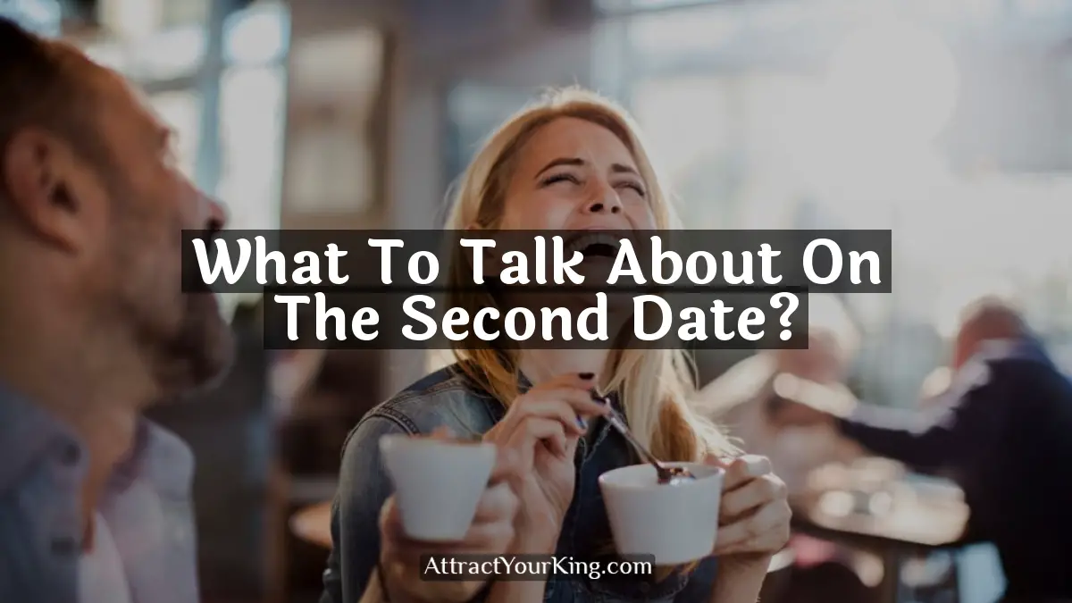 what to talk about on the second date