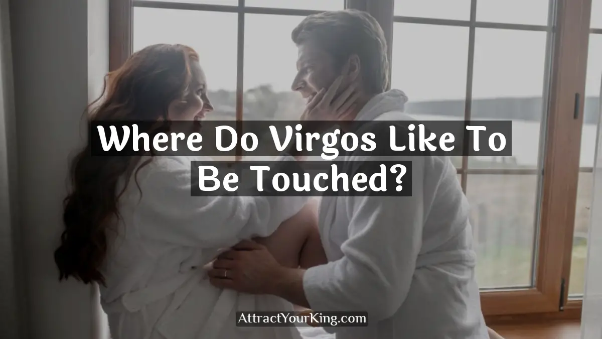 where do virgos like to be touched