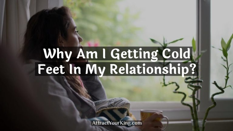 why am i getting cold feet in my relationship