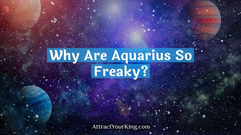 Why Are Aquarius So Freaky?