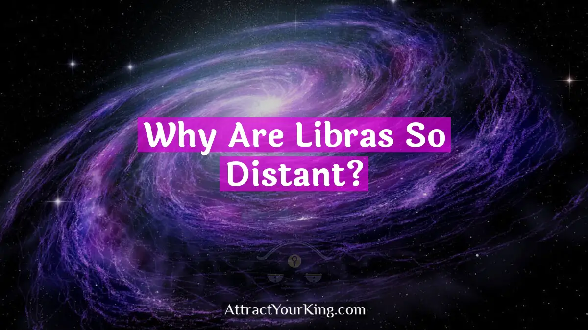 why are libras so distant